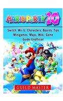 Super Mario Party 10, Switch, Wii U, Characters, Boards, Tips, Minigames, Maps, Wiki, Game Guide Unofficial