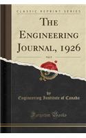 The Engineering Journal, 1926, Vol. 9 (Classic Reprint)