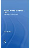 Politics, Values, And Public Policy