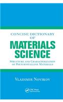 Concise Dictionary of Materials Science