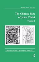The Chinese Face of Jesus Christ: Volume 1
