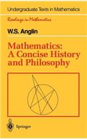 Mathematics: A Concise History and Philosophy