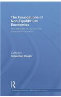 The Foundations of Non-Equilibrium Economics