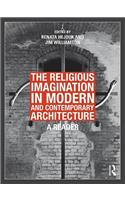 The Religious Imagination in Modern and Contemporary Architecture