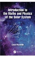 Introduction to the Maths and Physics of the Solar System