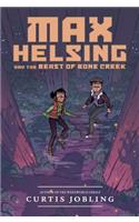 Max Helsing and the Beast of Bone Creek