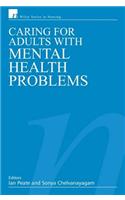 Caring for Adults with Mental Health Problems