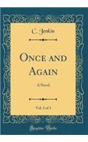 Once and Again, Vol. 3 of 3: A Novel (Classic Reprint): A Novel (Classic Reprint)