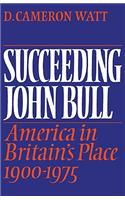 Succeeding John Bull