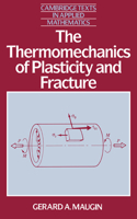 Thermomechanics of Plasticity and Fracture