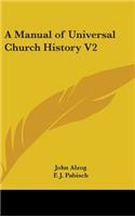Manual of Universal Church History V2