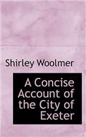 A Concise Account of the City of Exeter