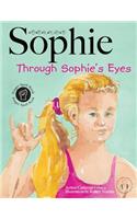 Sophie Through Sophie's Eyes