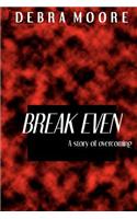 Break Even