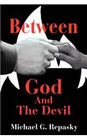 Between God And The Devil: (English)