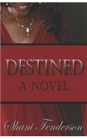 Destined