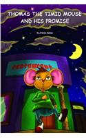Thomas The Timid Mouse and His Promise