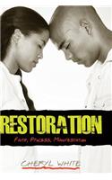 Restoration - Faith, Process, Manifestation
