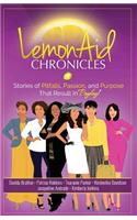 LemonAid Chronicles: Stories of Pitfalls, Passion and Purpose that Result in Payday