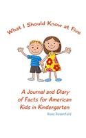 What I Should Know at Five