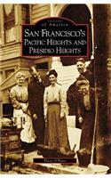 San Francisco's Pacific Heights and Presidio Heights, Ca
