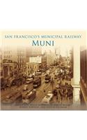 San Francisco's Municipal Railway: Muni