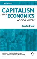 Capitalism and Its Economics: A Critical History