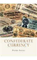 Confederate Currency