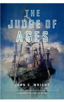 Judge of Ages: Book Three of the Eschaton Sequence