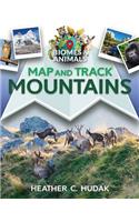 Map and Track Mountains: (Map and Track Biomes and Animals)