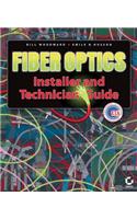 Fiber Optics Installer and Technician Guide