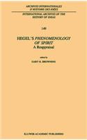 Hegel's Phenomenology of Spirit: A Reappraisal