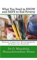 What You Need to KNOW and HAVE to End Poverty