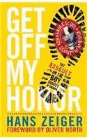 Get Off My Honor!: The Assault on the Boy Scouts of America