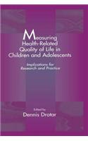 Measuring Health-Related Quality of Life in Children and Adolescents