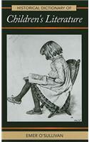 Historical Dictionary of Children's Literature