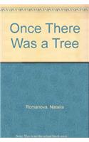 Once There Was a Tree