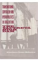 Transnational Capitalism and Hydropolitics in Argentina