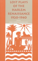 Lost Plays of the Harlem Renaissance, 1920-1940