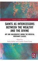 Saints as Intercessors Between the Wealthy and the Divine