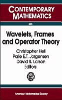 Wavelets, Frames and Operator Theory: (Contemporary Mathematics)