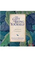 The Gift of Being Yourself
