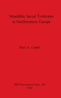 Mesolithic Social Territories in Northwestern Europe