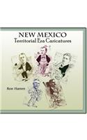 New Mexico Territorial Era Caricatures