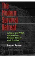 The Modern Survival Retreat