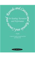 Rounds and Canons: For Reading, Recreation and Performance
