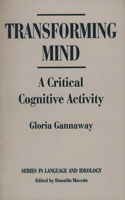 Transforming Mind: A Critical Cognitive Activity