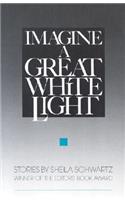 Imagine a Great White Light