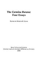 The Carmina Burana: Four Essays