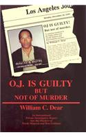 Oj is Guilty But Not of Murder